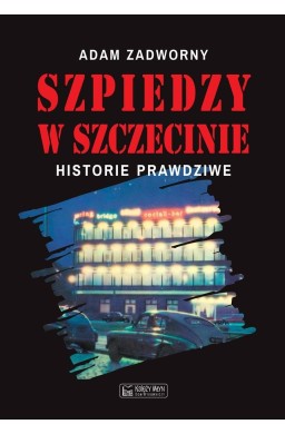 Szpiedzy w Szczecinie