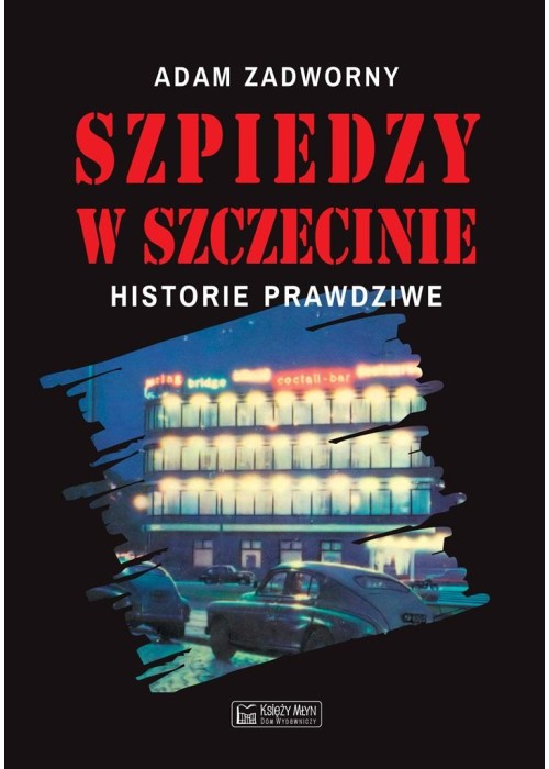 Szpiedzy w Szczecinie