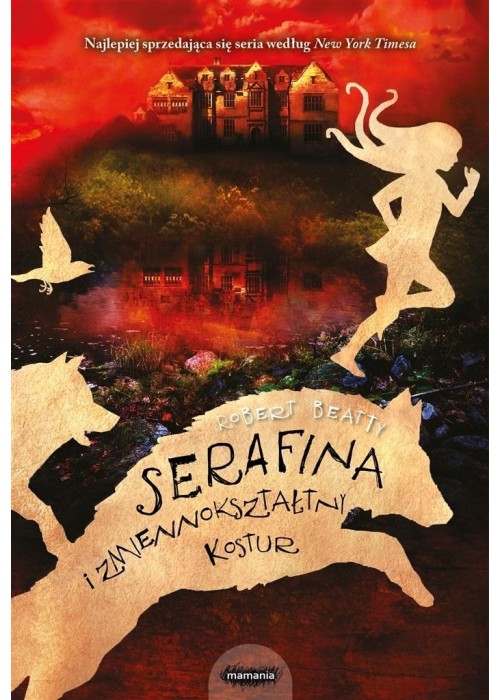 Serafina i zmiennokształtny kostur