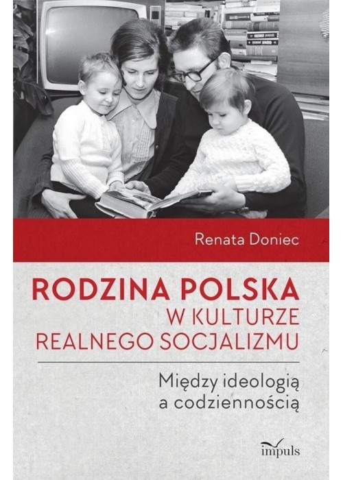 Rodzina polska w kulturze realnego socjalizmu...