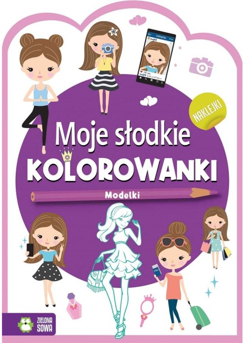 Moje słodkie kolorowanki. Modelki Moje słodkie kolorowanki. Modelki