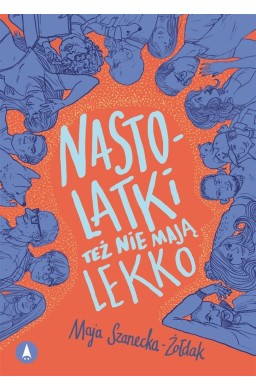 Nastolatki też nie mają lekko