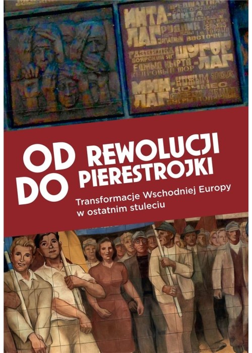 Od rewolucji do pierestrojki