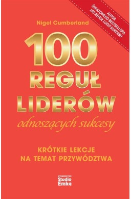 100 reguł liderów odnoszących sukcesy