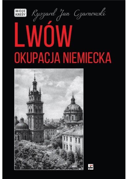 Lwów. Okupacja niemiecka