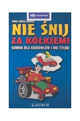 Nie śnij za kółkiem