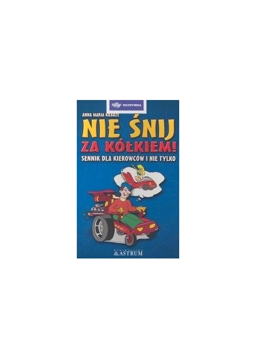 Nie śnij za kółkiem Nie śnij za kółkiem