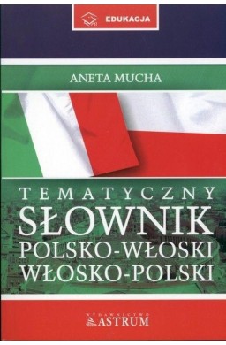 Tematyczny słownik polsko-włoski, włosko-polski