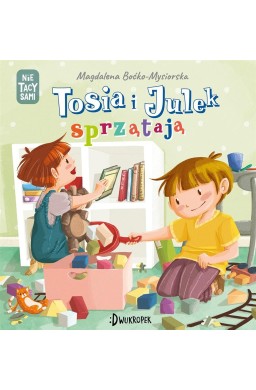(Nie) tacy sami T.8 Tosia i Julek sprzątają
