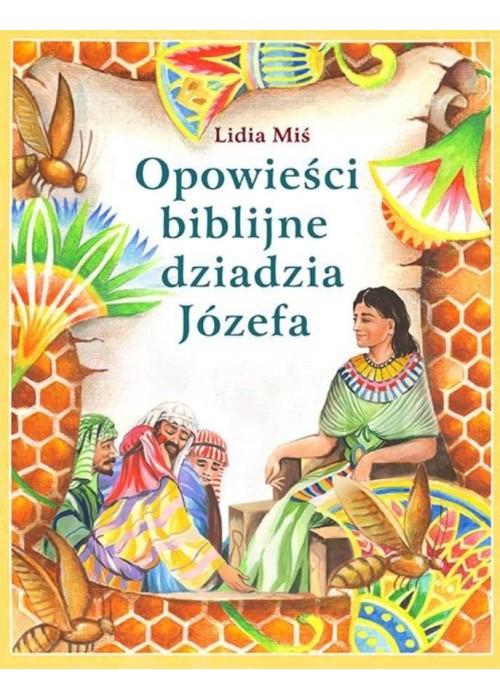 Opowieści biblijne dziadzia Józefa T.1 w.2023