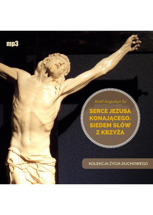 Serce Jezusa konającego audiobook