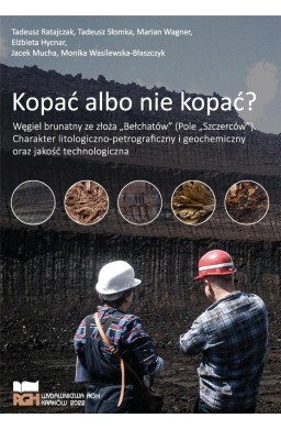 Kopać albo nie kopać?