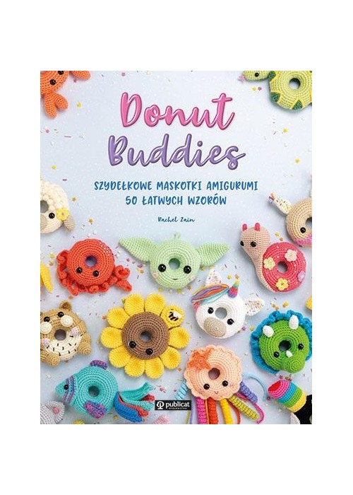 Donut Buddies. Szydełkowe maskotki amigurumi