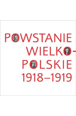 Powstanie wielkopolskie 1918-1919