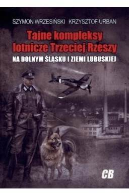 Tajne kompleksy lotnicze Trzeciej Rzeszy