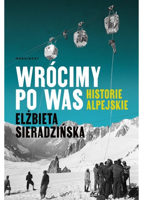 Wrócimy po was. Historie alpejskie
