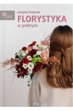 Florystyka w praktyce