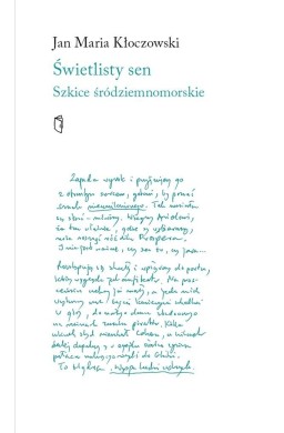 Świetlisty sen. Szkice śródziemnomorski