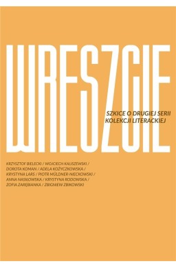 Wreszcie II. Szkice o drugiej serii Kolekcji...