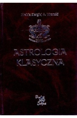 Astrologia klasyczna Tom XIII Tranzyty. Część 4