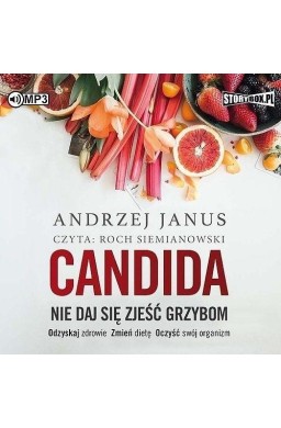 Candida. Nie daj się zjeść grzybom audiobook