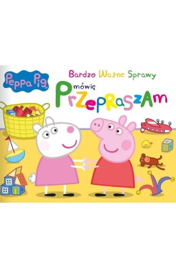Świnka Peppa. Bardzo Ważne Sprawy
