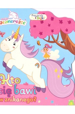 Moje jednorożce. Przyjaciele z bajek