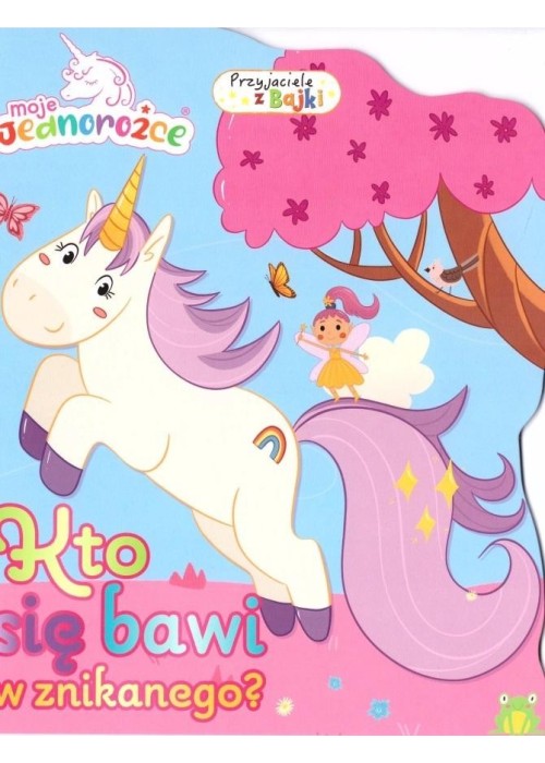 Moje jednorożce. Przyjaciele z bajek