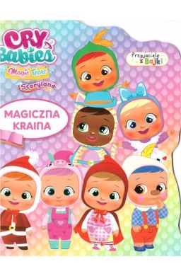 Cry babies. Przyjaciele z Bajek. Magiczna kraina