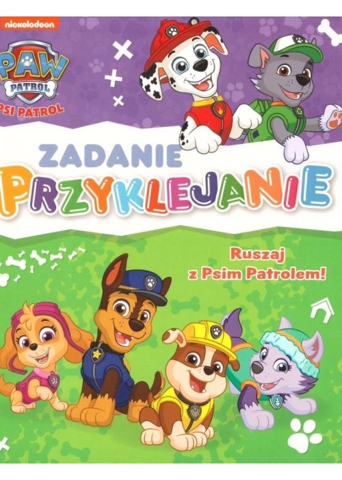 Psi patrol. Zadanie przyklejanie. Ruszaj z Psim...