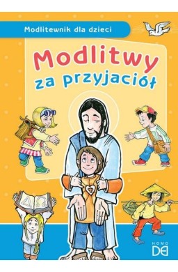 Modlitwy za przyjaciół. Modlitewnik dla dzieci