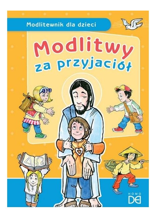 Modlitwy za przyjaciół. Modlitewnik dla dzieci