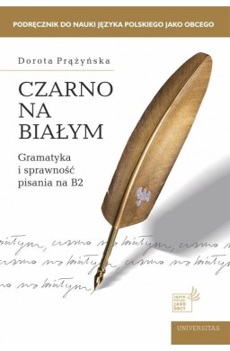 Czarno na białym. Gramatyka i sprawność pisania B2