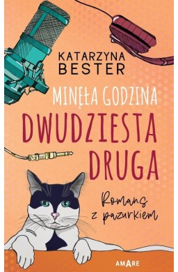 Minęła godzina dwudziesta druga Romans z pazurkiem