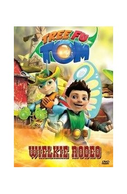 Tree Fu Tom. Wielkie rodeo