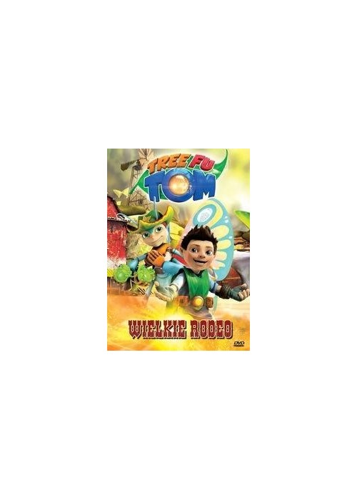 Tree Fu Tom. Wielkie rodeo