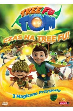 Tree Fu Tom. Tree Fu Czas na Tree Fu!