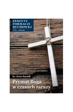 Zeszyty Formacji Duchowej nr 98 Prymat Boga..