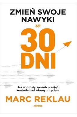 Zmień swoje nawyki w 30 dni