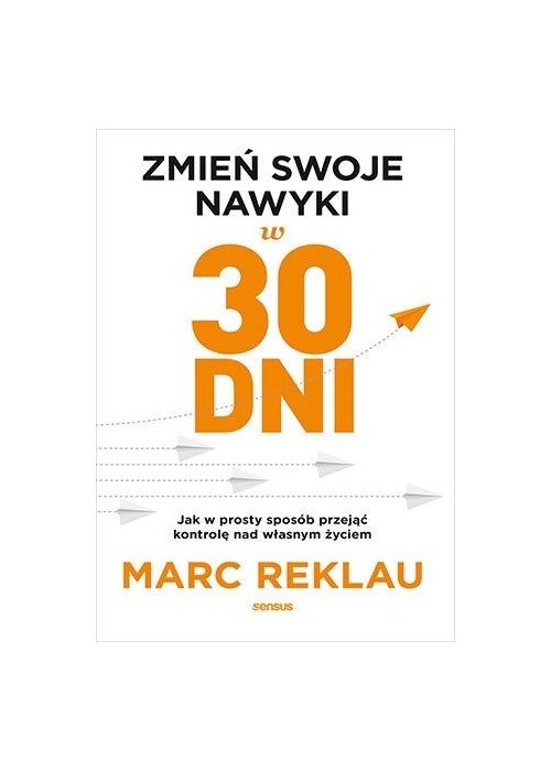 Zmień swoje nawyki w 30 dni