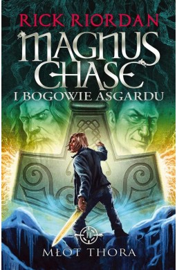 Magnus Chase i bogowie Asgardu T.2 Młot Thora