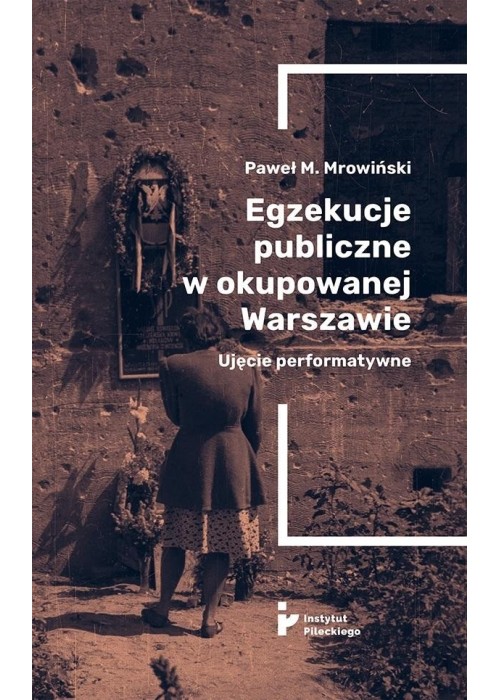 Egzekucje publiczne w okupowanej Warszawie