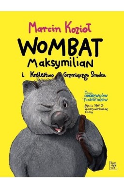 Wombat Maksymilian i Królestwo Grzmiącego Smoka