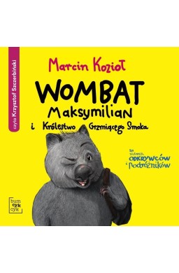 Wombat Maksymilian i Królestwo.. audiobook