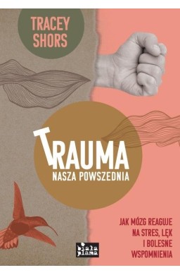 Trauma nasza powszednia