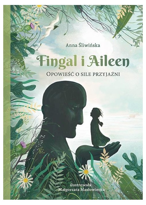 Fingal i Aileen. Opowieść o sile przyjaźni