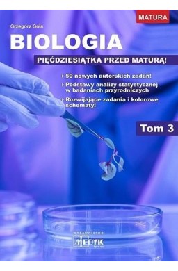 Biologia - pięćdziesiątka przed maturą T.3