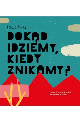 Dokąd idziemy, kiedy znikamy? w.2023