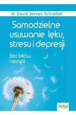 Samodzielne usuwanie lęku, stresu i depresji