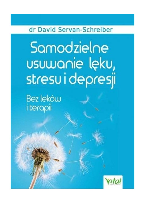 Samodzielne usuwanie lęku, stresu i depresji